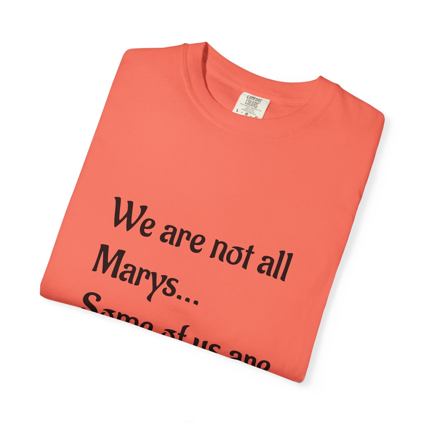 We are not all Marys...