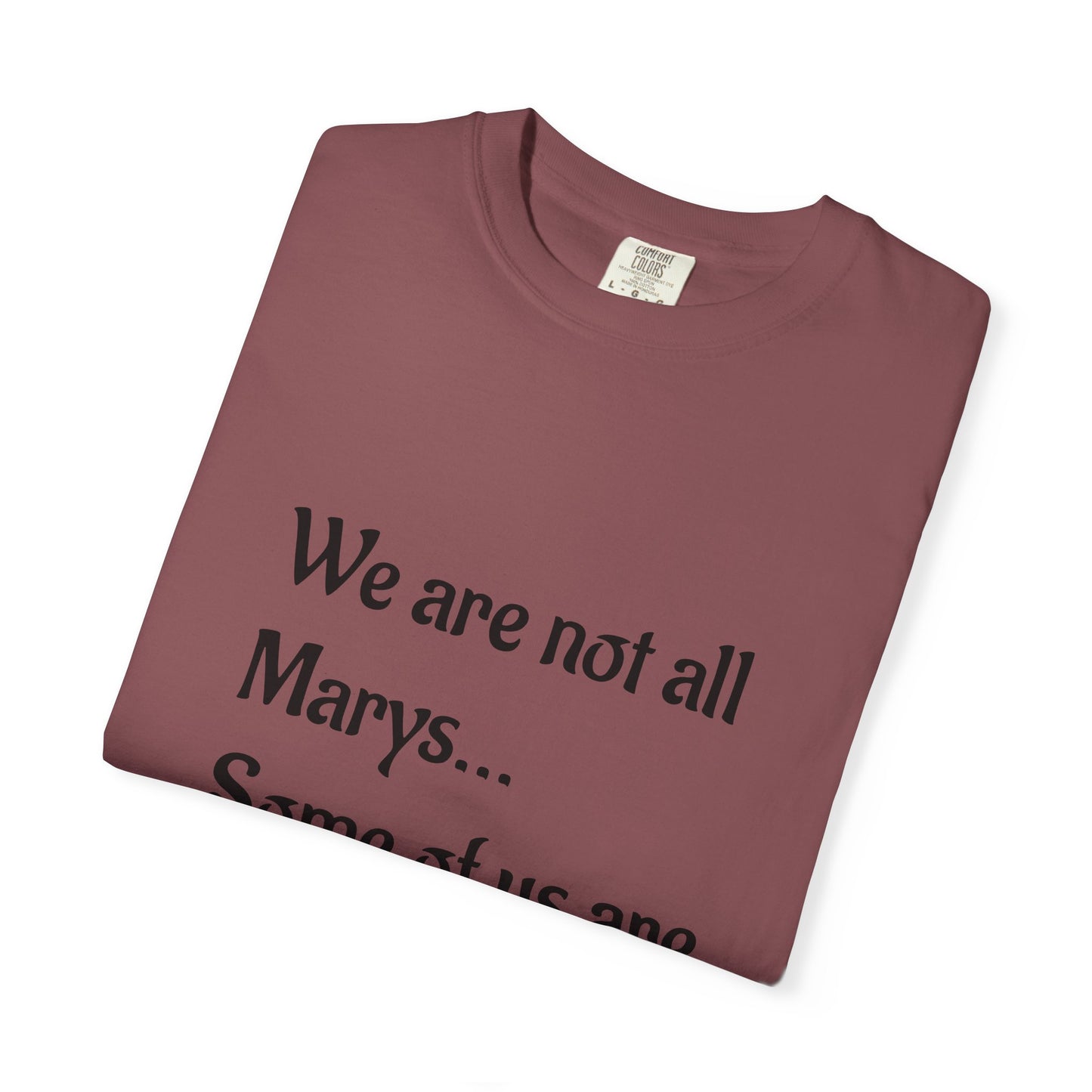 We are not all Marys...