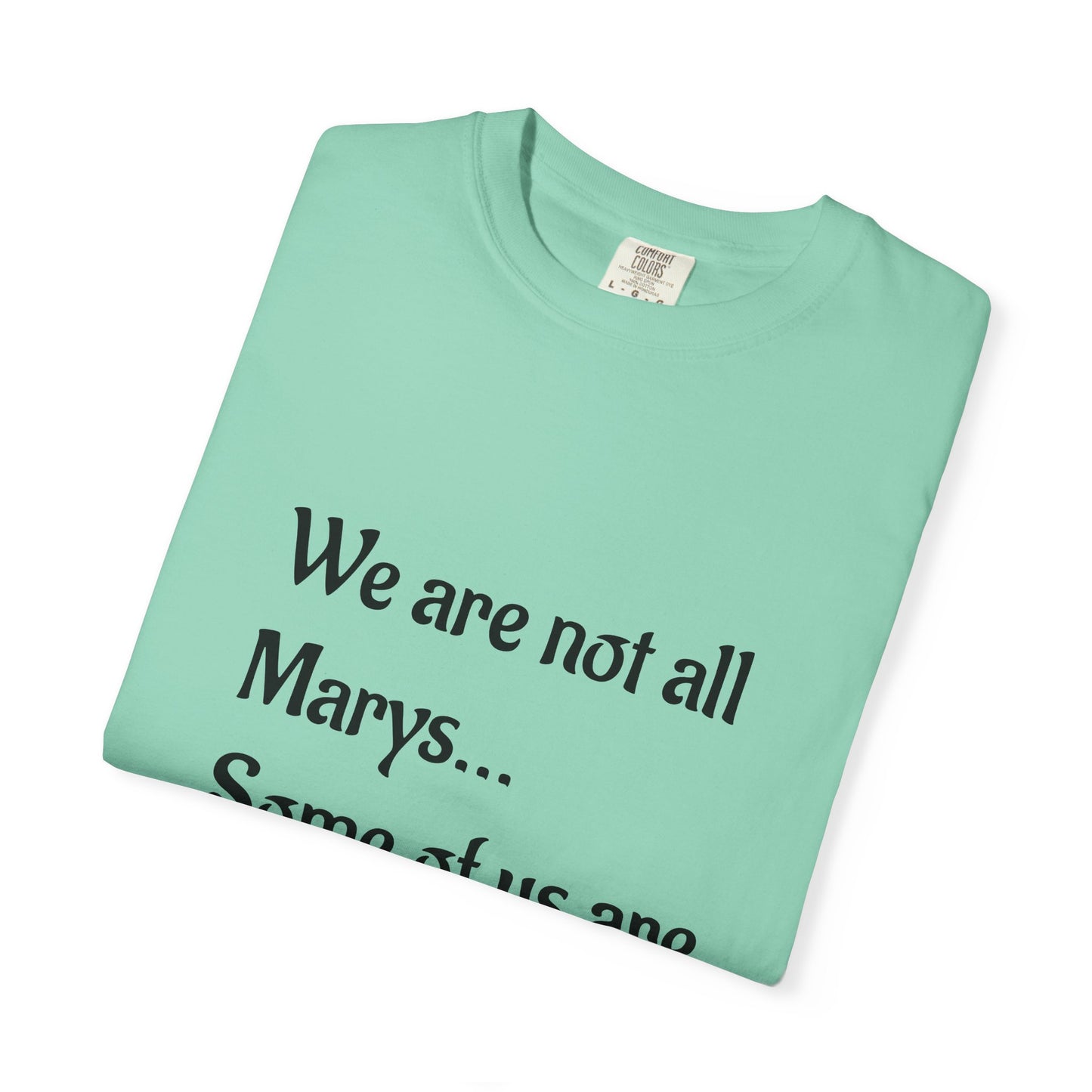 We are not all Marys...