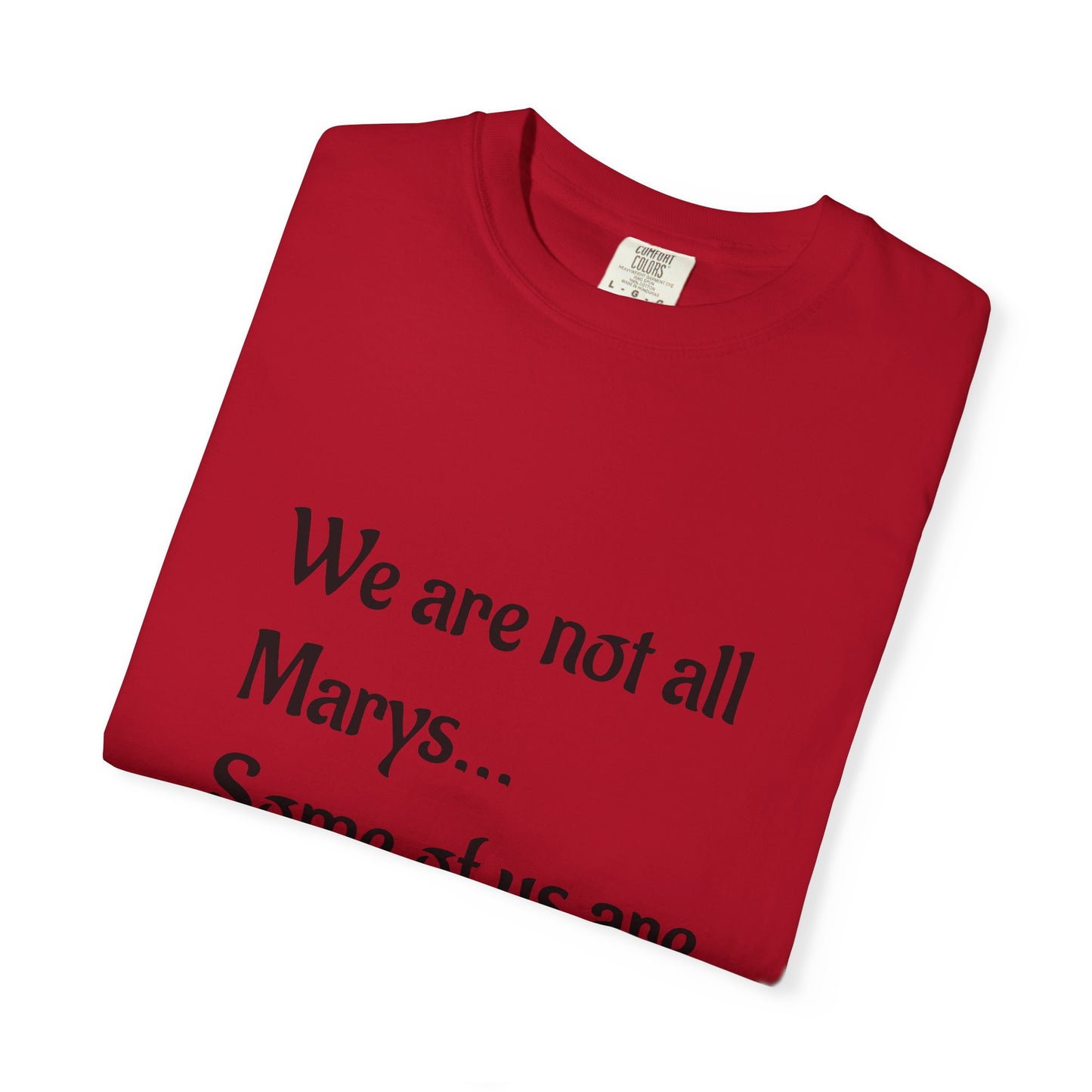 We are not all Marys...
