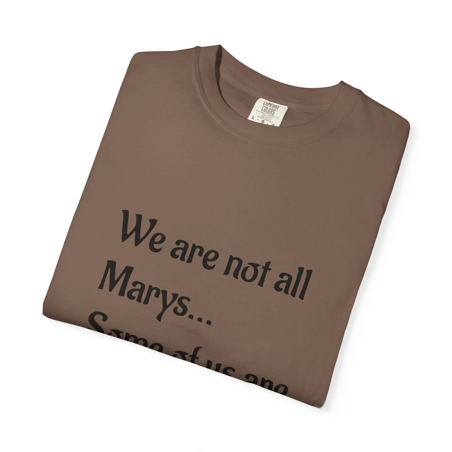 We are not all Marys...