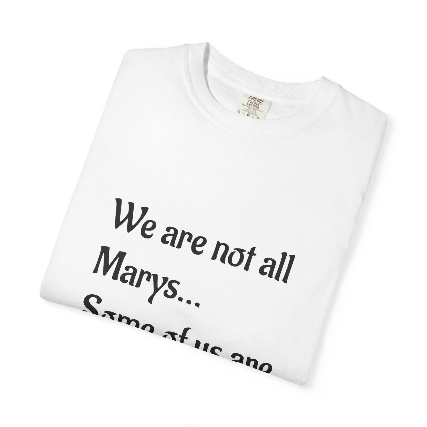 We are not all Marys...
